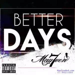 May7ven - Better Days